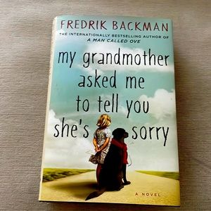 BOOK BY FREDERIK BACKMAN “MY GRANDMOTHER ASKED ME TO TELL YOU SHE'S SORRY”